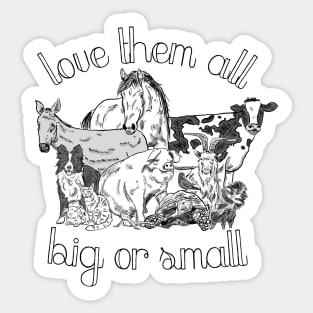 Love them all Big or small Sticker